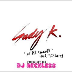 Sady K. - feat. Mr.Long  Es ist soweit