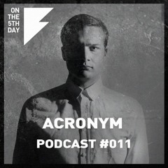 On the 5th Day Podcast #011 - Acronym