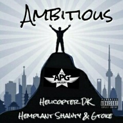 Ambitious ft Gtoke & Hemplant Shawty