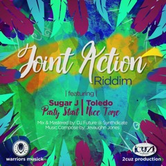 Toledo - Nice Time (Joint Action riddim) 2016