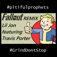 Lil' Jon, Travis Porter | Fallout remix [prod. by @BigSay-Beats]