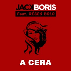 JACK BORIS - A Cera (Me Pirou o Cabeção)