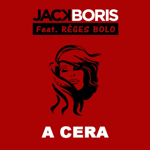 Stream JACK BORIS A Cera (Me Pirou o Cabeção) by JACK BORIS Listen online for free on SoundCloud
