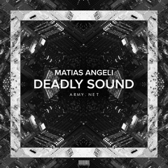 Matias Angeli - Deadly Sound (Original Mix)