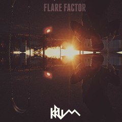 Flare Factor (prod by !llmind)