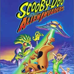 Scooby Doo and the Alien Invaders - The Aliens Are Here