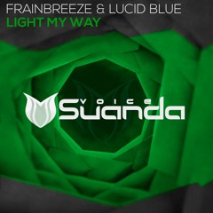 Frainbreeze & Lucid Blue - Light My Way (Original Mix)