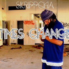 "TIMES CHANGE" (prod. by SF Traxx)