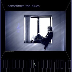 Sometimes the Blues