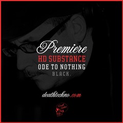 DT:Premiere | HD Substance - Ode To Nothing [Black.]
