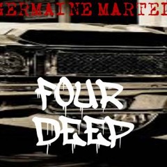 [UP NEXT] Germaine Martel - 4 Deep