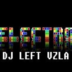 ELECTRÓNICA ACTIVACIÓN - DJ LEFT VZLA