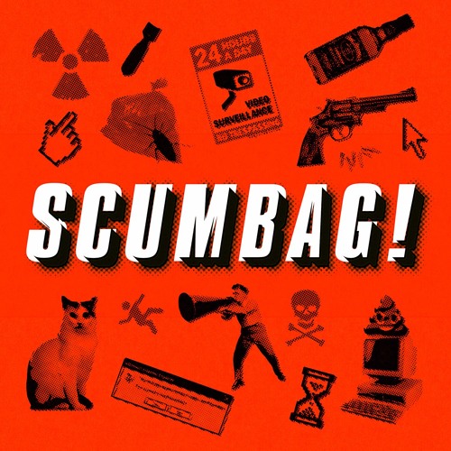 The SCUMBAG Podcast Episode 6: An Open Letter To The People Who Write Open Letters