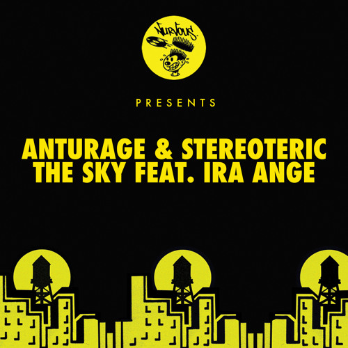 Anturage & Stereoteric - The Sky feat. Ira Ange