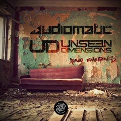 Audiomatic & Unseen DImensions - Free Your Mind