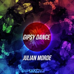 Julian Morde - Gipsy Dance (Original Mix) OUT NOW