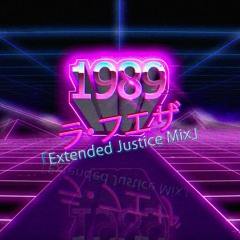 1989 [Extended Justice Mix] featured in THE JUEZA