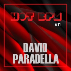 David Paradella - HOT BPM @ Podcast #011