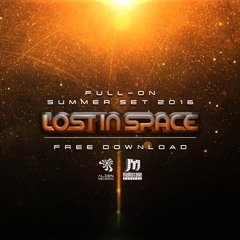 Lost In Space - Full-On Summer Set 2016 [Free Download]