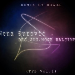Nena Djurovic - Daj Joj Moje Haljine (Remix By Hozda)
