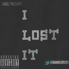 Darez - I Lost It