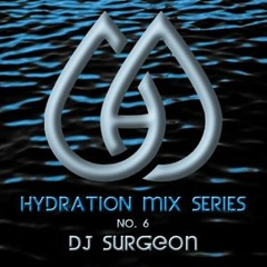 Hydration Mix Series No. 6 - DJ Surgeon