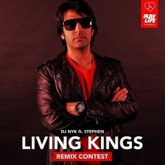 DJ NYK Ft Stephen - Living Kings - ARN Remix