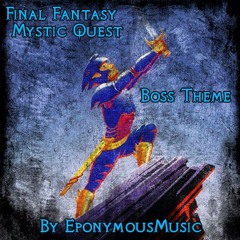 Final Fantasy: Mystic Quest Boss Theme (Remix)