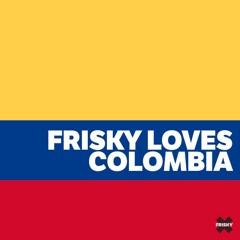 Spin - Frisky Loves Colombia 05-28-2016