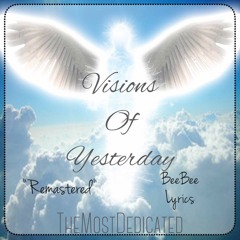 Visions of Yesterday Bee Bee Lyrics Ft Usual Suspect