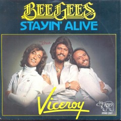Stayin' Alive (Viceroy Edit) [TMN EXCLUSIVE]