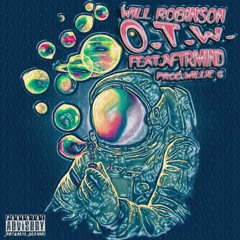 OTW - Will Robinson Feat.Aftrmind(Prod.Willie G)