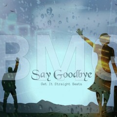 Say GoodBye