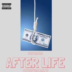 After Life (f. Styrofoam Ralph)