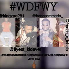 DFWY - King Scotto x Lil Tj x King Zay x Odell