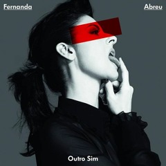 Fernanda Abreu - Outro Sim (Marcelo Mistake's Remix)