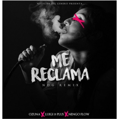 Listen to Me Reclama (Remix) - Ñengo Flow FT Ozuna y Luigi 21 Plus by Urban  Music Nation ✓ in DjAngelcelio playlist online for free on SoundCloud