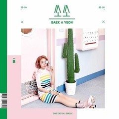 So So-Baek A Yeon(쏘쏘-백아연)