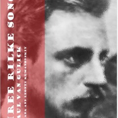 Rilke Songs (2): Liebes-Lied