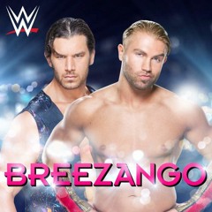 Breezango - Breezango (WWE Theme Song by CFO$ & Jim Johnston)