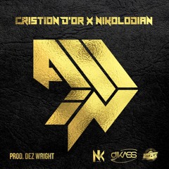 Cristion D'or - All In Ft. Nikolodian (DJ Kass) Prod. Dez Wright