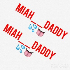 QTP- MIAH__DADDY ANTHEM BY @QVAA___