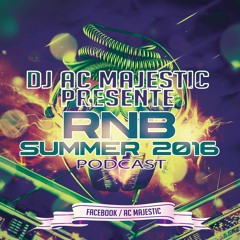 Dj Ac.Majestic SUMMER 2016 RNB