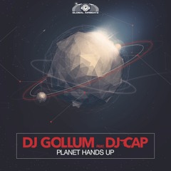 DJ Gollum Feat. DJ Cap - Planet Hands Up (Teaser)