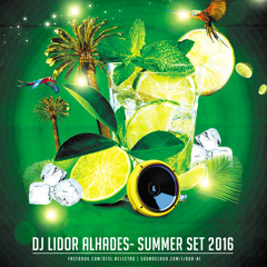 DJ Lidor Alhades - Summer Set 2016 [Free Download]