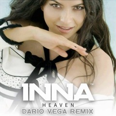 Inna - Heaven (Dario Vega Remix) [Extended]