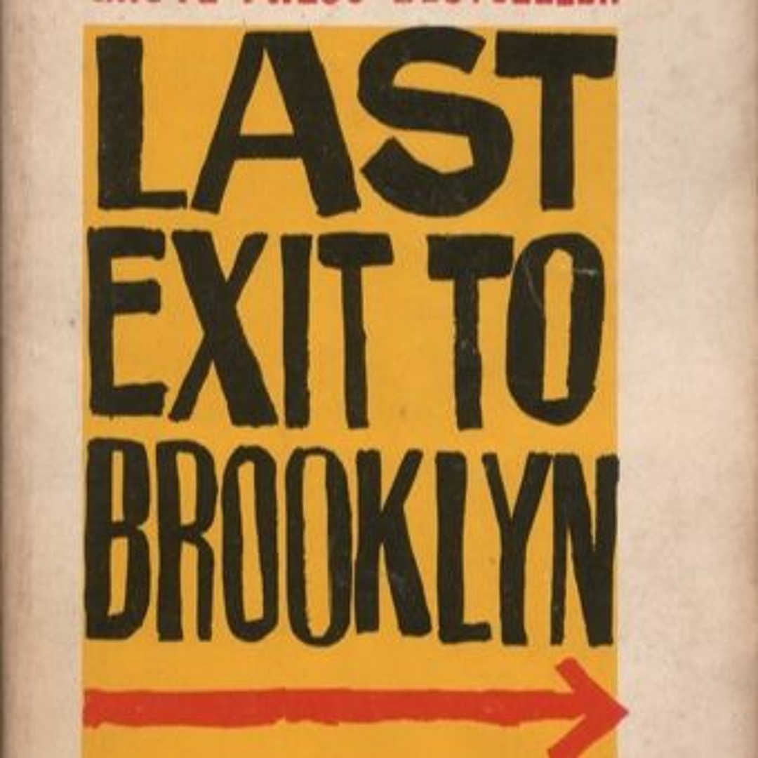 Stream Last Exit to Brooklyn by Hubert Selby Jr by Backlisted