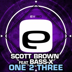 Ev150 - Scott Brown feat Bass - X - One 2 Three