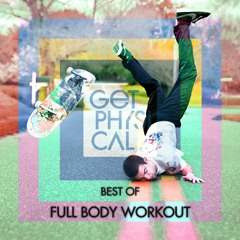 Get Physical Presents: Best of Full Body Workout (Minimix)