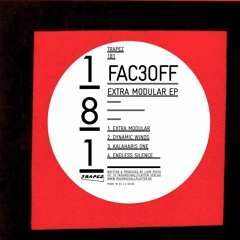 FAC3OFF - Endless Silence (Trapez 181)